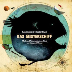 Kolsimcha & Theater Basel - Geisterschiff